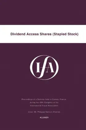 International Fiscal Association Staff |  Ifa: Dividend Access Shares (Stapled Stock): Dividend Access Shares (Stapled Stock) | Buch |  Sack Fachmedien