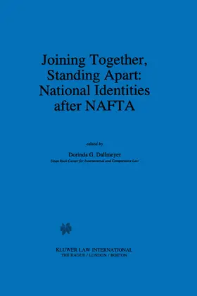 Dallmeyer |  Joining Together, Standing Apart: National Identities After NAFTA: National Identities After NAFTA | Buch |  Sack Fachmedien