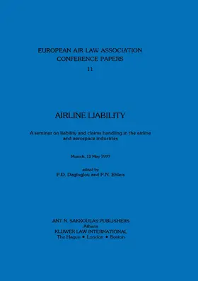 Dagtoglou / Ehlers |  European Air Law Association: Arline Liability: Arline Liability | Buch |  Sack Fachmedien