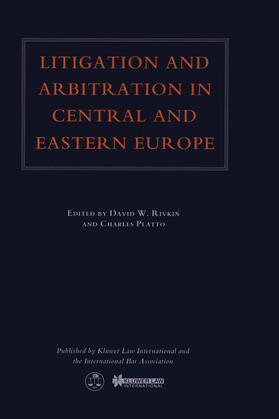 Rivkin / International Bar Association Staff / Platto |  Litigation & Arbitration in Central & Eastern Europe | Buch |  Sack Fachmedien