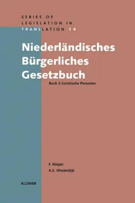 Nieper / Lange / Westerdijk |  Niederländishes Bürgerliches Gesetzbuch: Buch 2 Juristiche Personen | Buch |  Sack Fachmedien