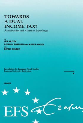 Mutén / Mutben / Sorensen |  European Fiscal Studies: Towards a Dual Income Tax? Scandinavian and Austrian Experiences | Buch |  Sack Fachmedien