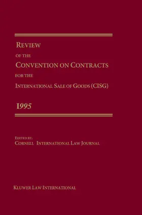 Cornell International Law Journal Staff |  Review of the Convention for the International Sale of Goods 1995 | Buch |  Sack Fachmedien