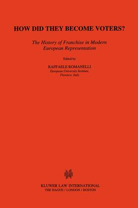 Romanelli |  How Did They Become Voters? the History of Franchise in Modn Euro | Buch |  Sack Fachmedien