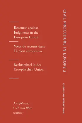 Jolowicz / Van Rhee |  Recourse Against Judgments in the European Union: Recourse Against Judgements in the European Union, Vol 2 | Buch |  Sack Fachmedien