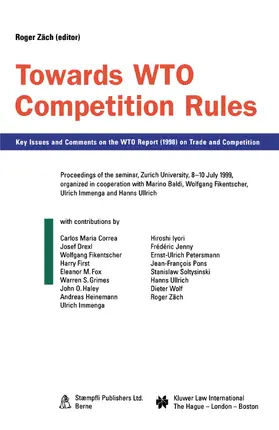 Zäch / Zach |  Towards Wto Competition Rules: Key Issues and Comments on the Wto Report (1998) on Trade and Competition | Buch |  Sack Fachmedien