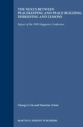 Li Lin / Lin / Azimi |  The Nexus Between Peacekeeping and Peace-Building: Debriefing and Lessons | Buch |  Sack Fachmedien