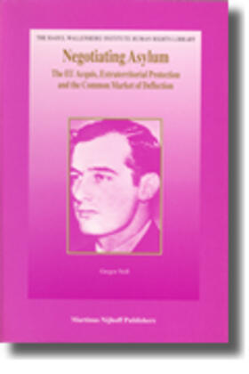 Noll |  Negotiating Asylum: The Eu Acquis, Extraterritorial Protection and the Common Market of Deflection | Buch |  Sack Fachmedien