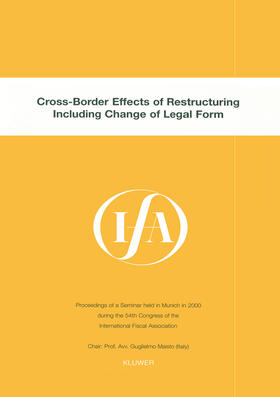 Maisto |  Ifa: Cross-Border Effects of Restructuring Including Change of Legal Form: Cross-Border Effects of Restructuring Including Change of Legal Form | Buch |  Sack Fachmedien