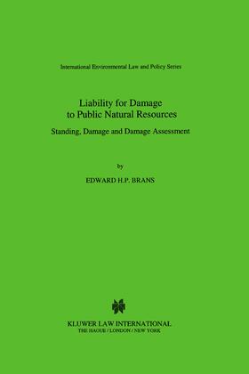 Brans |  Liability for Damage to Public Natural Resources: Standing Damage and Damage Assessment | Buch |  Sack Fachmedien