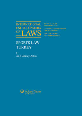 Hendrickx |  International Encyclopaedia of Laws: Sports Law | Loseblattwerk |  Sack Fachmedien