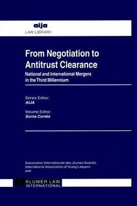 Cortés |  From Negotiation to Antitrust Clearance: National and International Mergers in the Third Millennium | Buch |  Sack Fachmedien