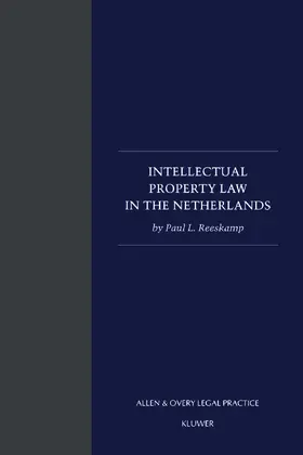 Reeskamp |  Intellectual Property Law in the Netherlands | Buch |  Sack Fachmedien