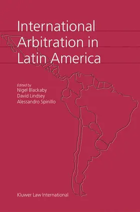 Blackaby / Lindsey / Spinillo |  International Arbitration in Latin America | Buch |  Sack Fachmedien