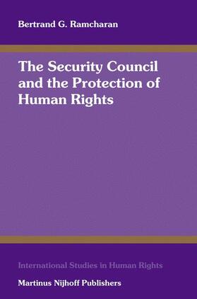 Ramcharan |  The Security Council and the Protection of Human Rights | Buch |  Sack Fachmedien