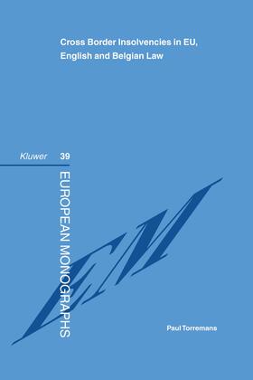 Torremans | Cross Border Insolvencies in Eu, English and Belgian Law | Buch | 978-90-411-1888-2 | sack.de