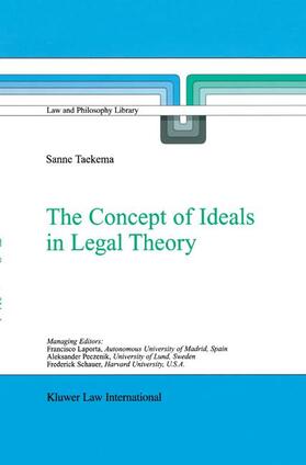 Taekema |  The Concept of Ideals in Legal Theory | Buch |  Sack Fachmedien