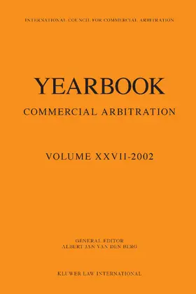 Berg / Van Den Berg / Van den Berg | Yearbook Commercial Arbitration Volume XXVII - 2002 | Buch | 978-90-411-1978-0 | sack.de