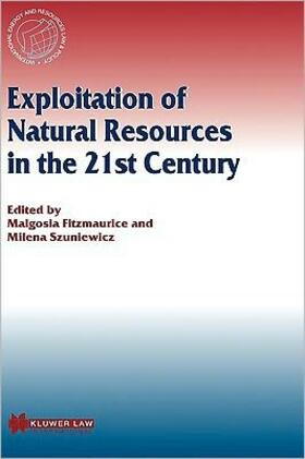 Fitzmaurice / Szuniewicz |  Exploitation of Natural Resources in the 21st Century | Buch |  Sack Fachmedien