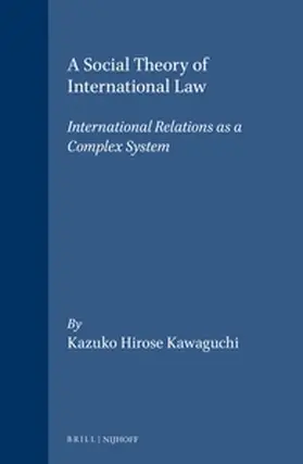 Kawaguchi |  A Social Theory of International Law | Buch |  Sack Fachmedien