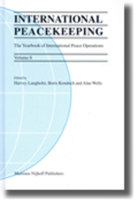 Langholtz / Kondoch / Wells |  International Peacekeeping: The Yearbook of International Peace Operations: Volume 8 | Buch |  Sack Fachmedien