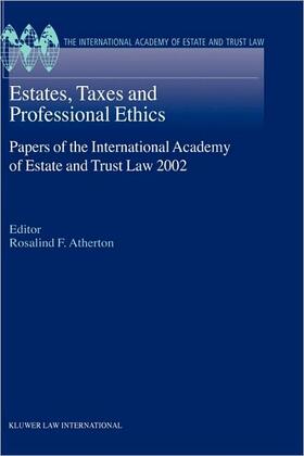 Atherton |  Estates, Taxes and Professional Ethics, Papers of the International Academy of Estate and Trust Laws | Buch |  Sack Fachmedien
