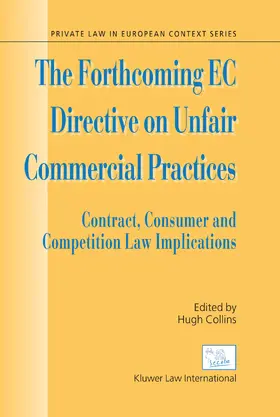 Collins |  The Forthcoming EC Directive on Unfair Commercial Practices: Contract, Consumer and Competition Law Implications | Buch |  Sack Fachmedien