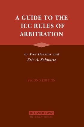 Derains / Schwartz |  A Guide to the ICC Rules of Arbitration, Second Edition | Buch |  Sack Fachmedien