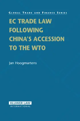 Hoogmartens |  EC Trade Law Following China's Accession to the WTO | Buch |  Sack Fachmedien