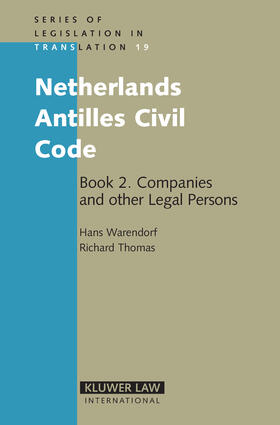 Warendorf / Thomas |  Netherlands Antilles Civil Code: Book 2: Companies and Other Legal Persons | Buch |  Sack Fachmedien