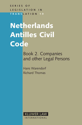 Warendorf / Thomas | Netherlands Antilles Civil Code: Book 2: Companies and Other Legal Persons | Buch | 978-90-411-2320-6 | sack.de