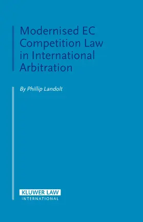 Landolt |  Modernised EC Competition Law in International Arbitration | Buch |  Sack Fachmedien