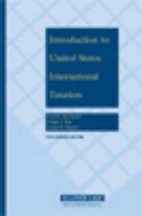 McDaniel / Ault / Repetti | Introduction To United States International Taxation | Buch | 978-90-411-2360-2 | sack.de