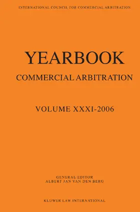 van den Berg |  Yearbook Commercial Arbitration Volume XXXI - 2006 | Buch |  Sack Fachmedien