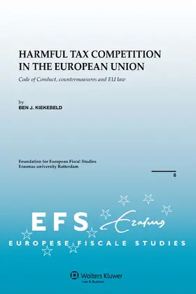 Kiekebeld |  Harmful Tax Competition in the European Union: Code of Conduct, Countermeasures and Eu Law | Buch |  Sack Fachmedien