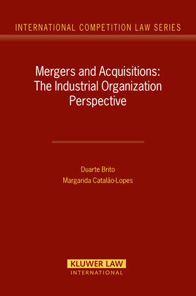 Brito / o-Lopes |  Mergers and Acquisitions: The Industrial Organization Perspective | Buch |  Sack Fachmedien