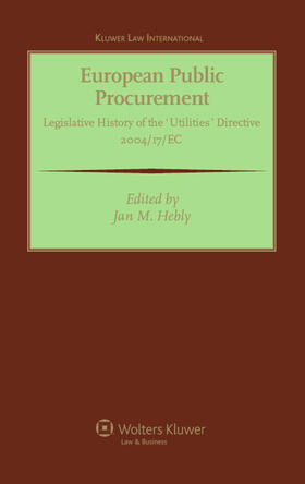 Hebly |  European Public Procurement: Legislative History of the 'Classic' Directive 2004/18/EC | Buch |  Sack Fachmedien