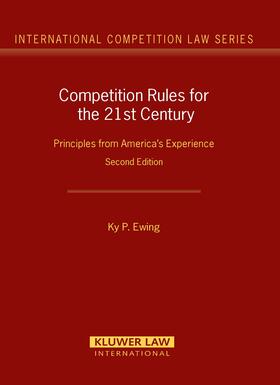 Ewing / Ewing, Ky |  Competition Rules for the 21st Century: Principles from America's Experience | Buch |  Sack Fachmedien