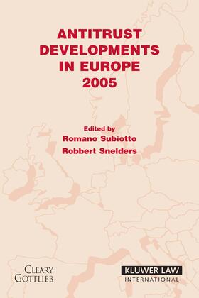 Subiotto / Snelders |  Antitrust Developments in Europe: 2005 | Buch |  Sack Fachmedien