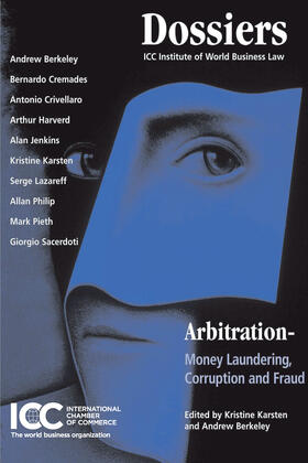 Karsten / Berkeley | Arbitration, money laundering, corruption and fraud | Buch | 978-90-411-2580-4 | sack.de
