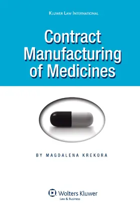 Krekora |  Contract Manufacturing of Medicines | Buch |  Sack Fachmedien