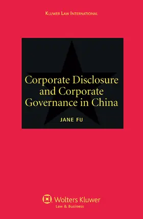 Fu |  Corporate Disclosure and Corporate Governance in China | Buch |  Sack Fachmedien