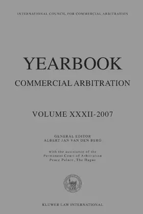 van den Berg |  Yearbook Commercial Arbitration Volume XXXII - 2007 | Buch |  Sack Fachmedien