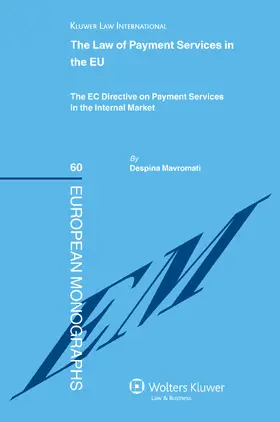 Mavromati |  The Law of Payment Services in the EU: The EC Directive on Payment Services in the Internal Market | Buch |  Sack Fachmedien