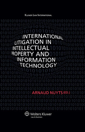 Nuyts |  International Litigation in Intellectual Property and Information Technology | Buch |  Sack Fachmedien