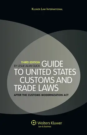 Glick |  Guide to United States Customs and Trade Laws | Buch |  Sack Fachmedien