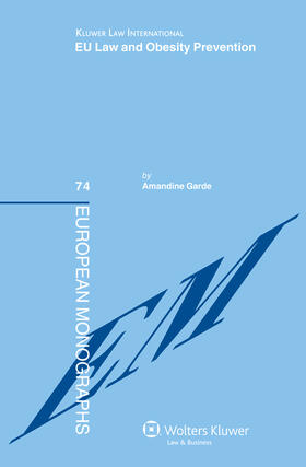 Garde | Eu Law and Obesity Prevention | Buch | 978-90-411-2706-8 | sack.de