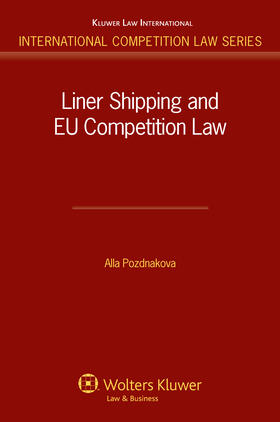 Pozdnakova |  Liner Shipping and Eu Competition Law | Buch |  Sack Fachmedien