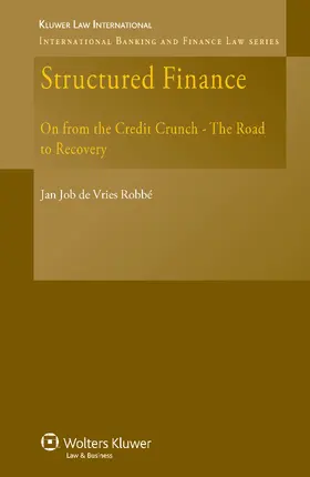 de Vries Robbe |  Structured Finance: On from the Credit Crunch - The Road to Recovery | Buch |  Sack Fachmedien