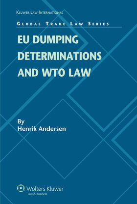 Andersen | EU Dumping Determinations and WTO Law | Buch | 978-90-411-2827-0 | sack.de